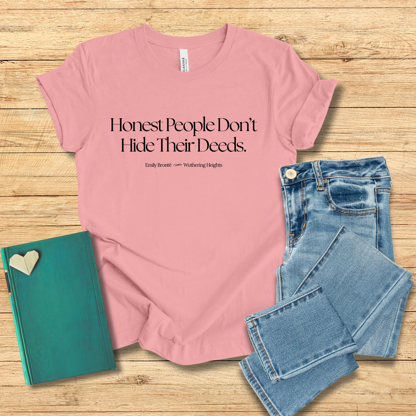 Honest People Don’t Hide Their Deeds Tee