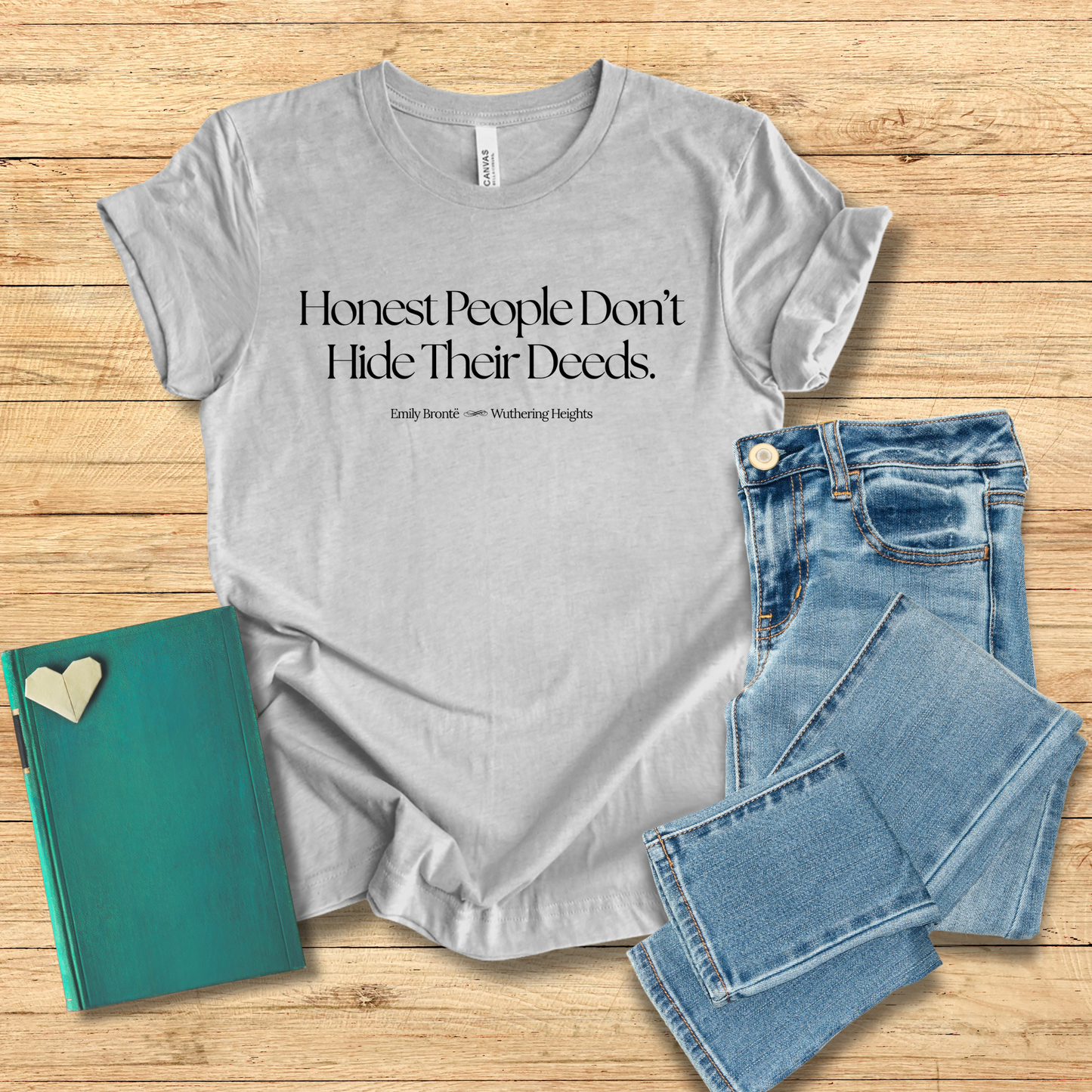 Honest People Don’t Hide Their Deeds Tee