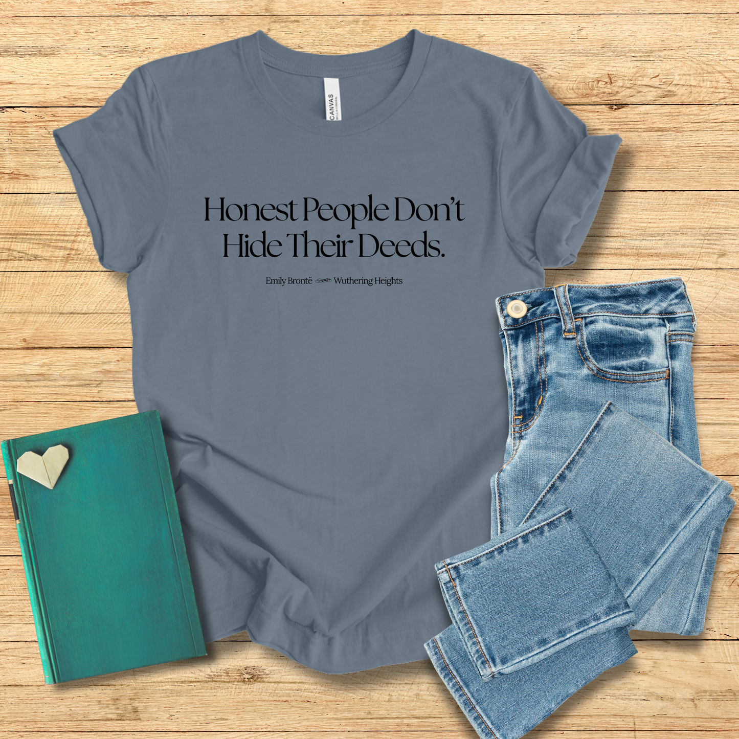 Honest People Don’t Hide Their Deeds Tee