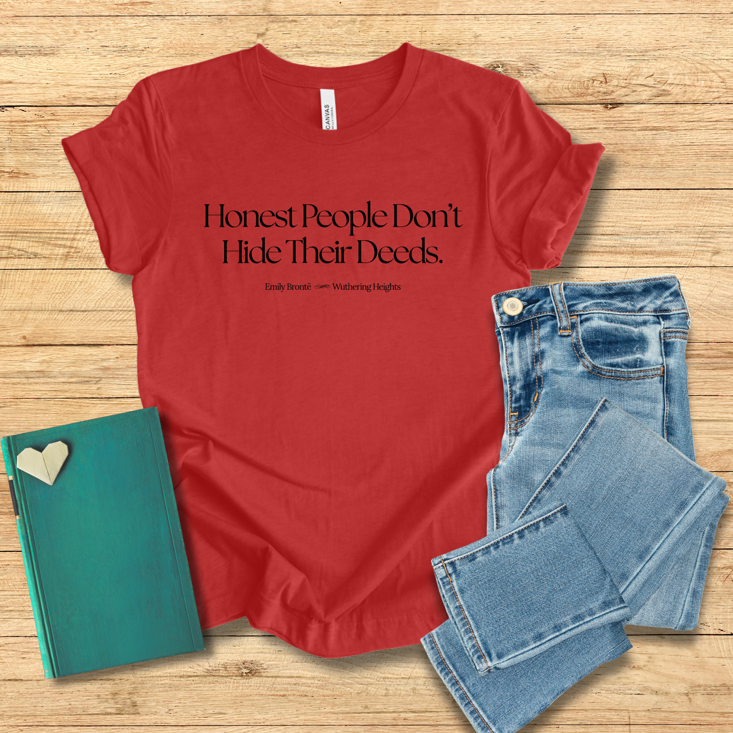 Honest People Don’t Hide Their Deeds Tee