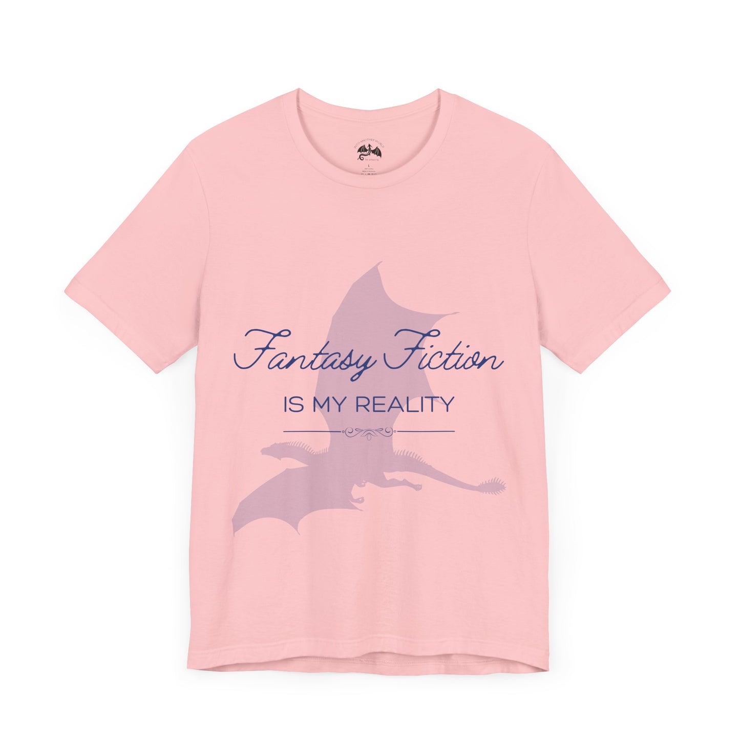 Fantasy Fiction is My Reality Tee