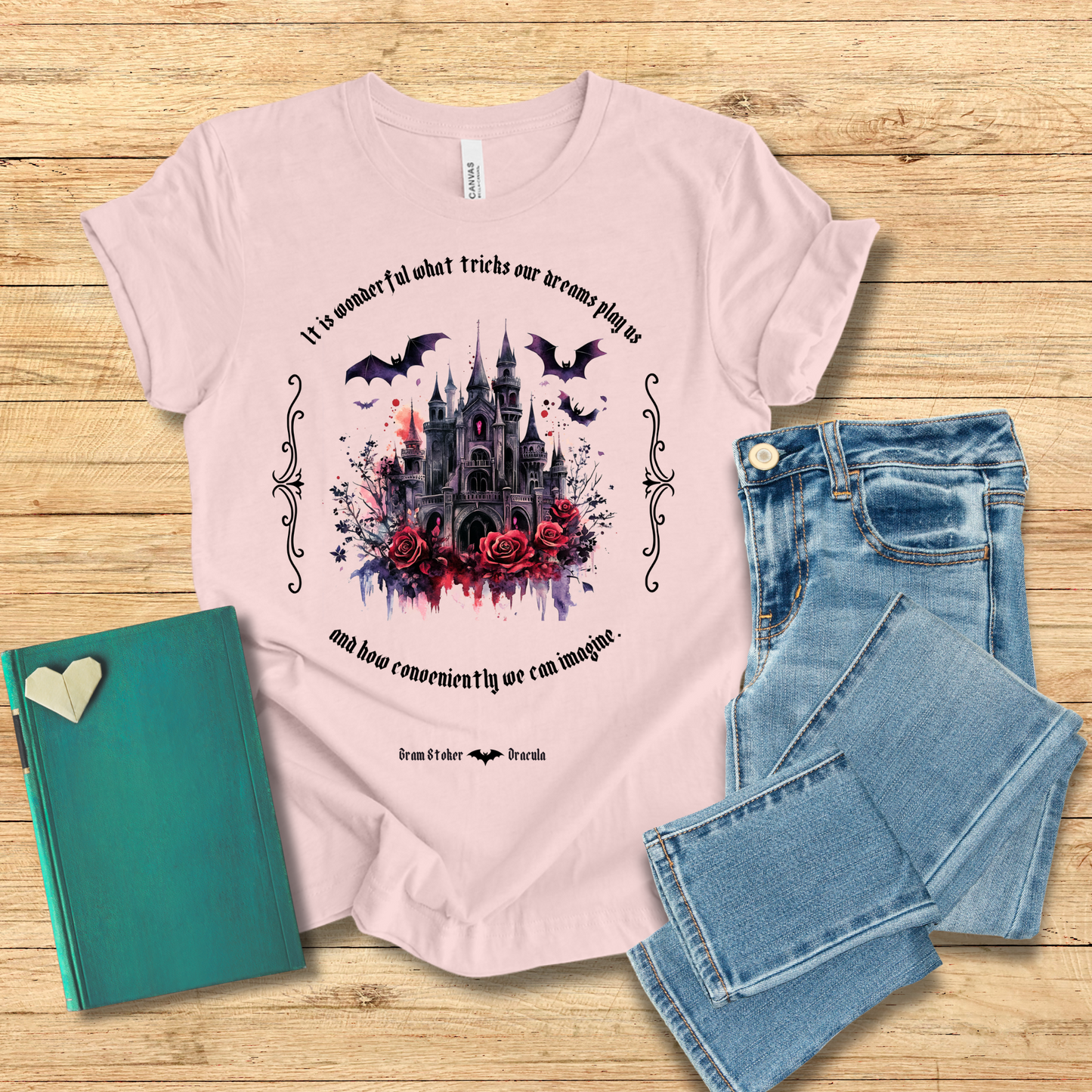 It Is Wonderful What Tricks Our Dreams Play Us Tee