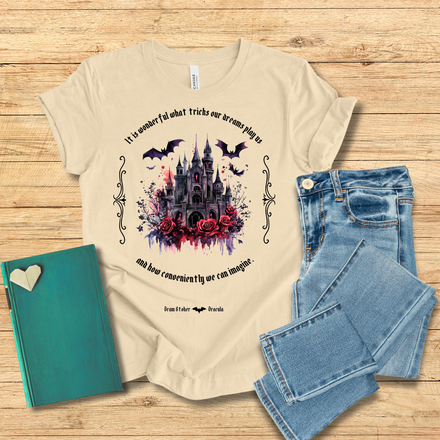 It Is Wonderful What Tricks Our Dreams Play Us Tee