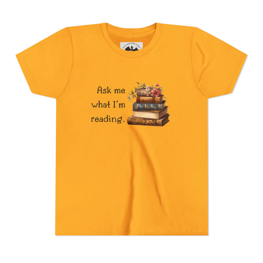 Ask Me What I'm Reading Children's Tee