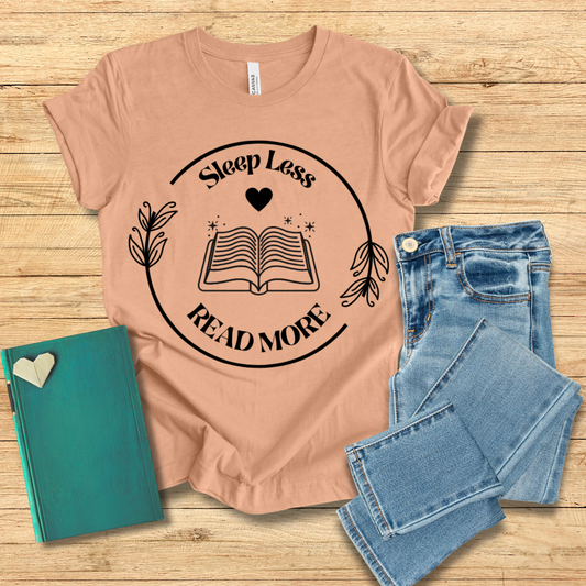 Sleep Less Read More Tee