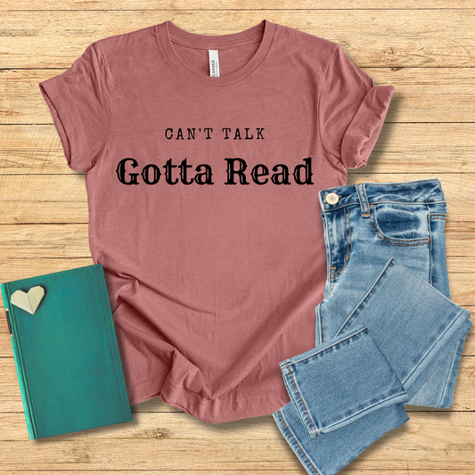 Can't Talk Gotta Read Tee