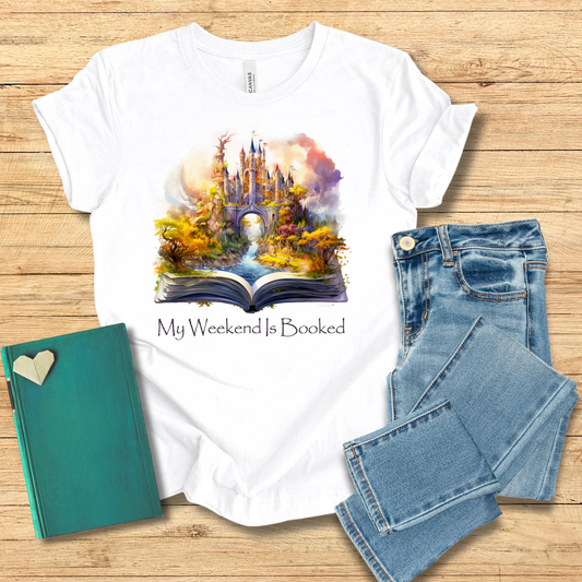My Weekend Is Booked Tee