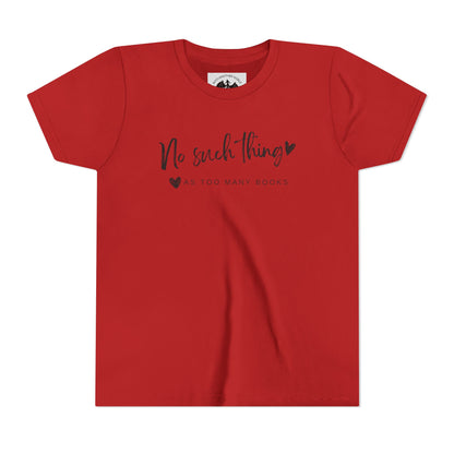 No Such Thing As Too Many Books Children's Tee