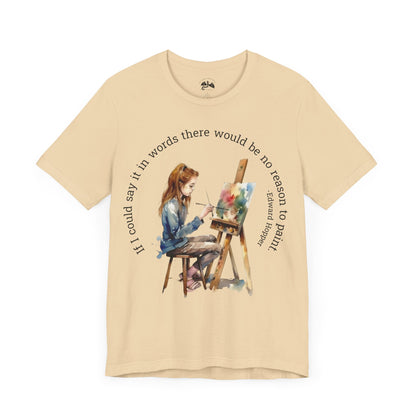 If I Could Say It In Words Tee