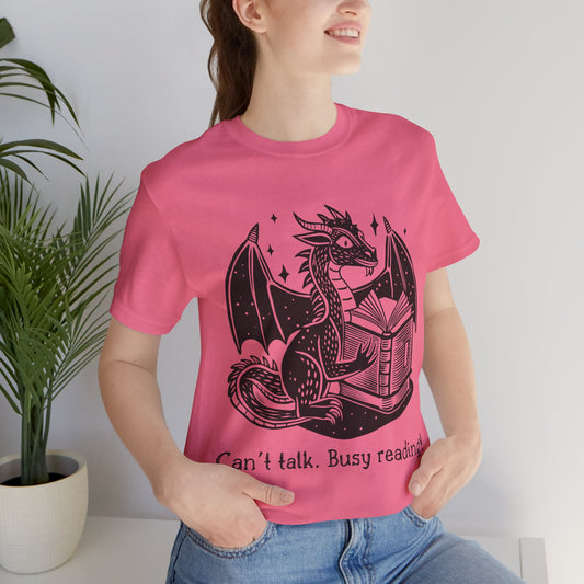 Can't Talk Busy Reading Dragon Tee