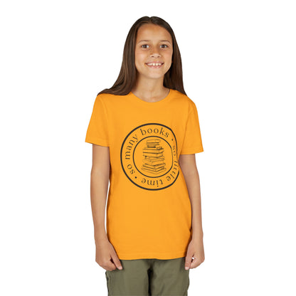 So Many Books So Little Time Children's Tee