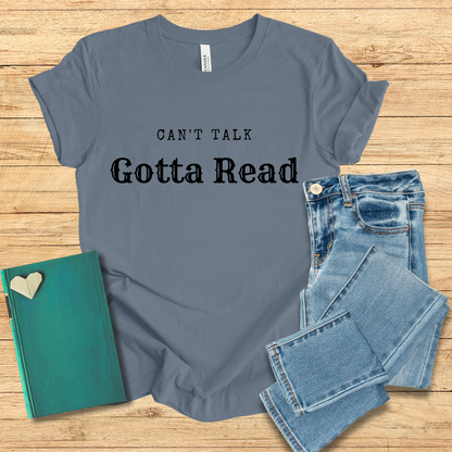 Can't Talk Gotta Read Tee