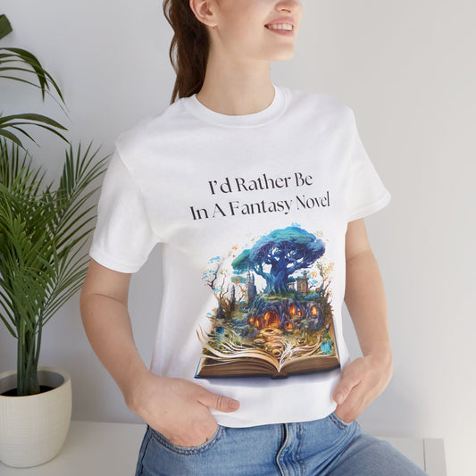 Rather Be In A Fantasy Tee