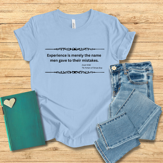 Experience Is The Name Tee