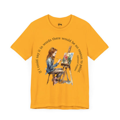If I Could Say It In Words Tee