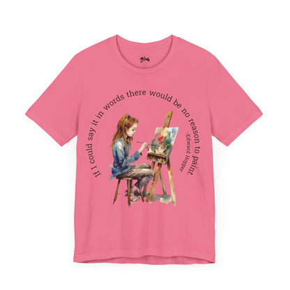 If I Could Say It In Words Tee