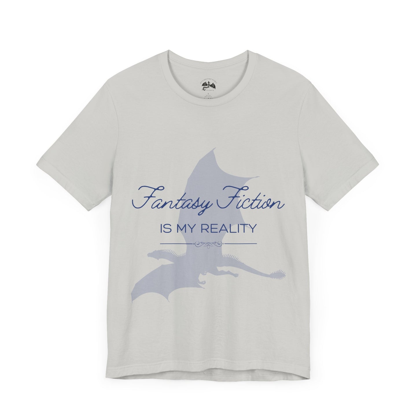 Fantasy Fiction is My Reality Tee